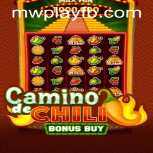 Discovering the Excitement of CaminodeChiliBonusBuy: A New Adventure with MWPlay