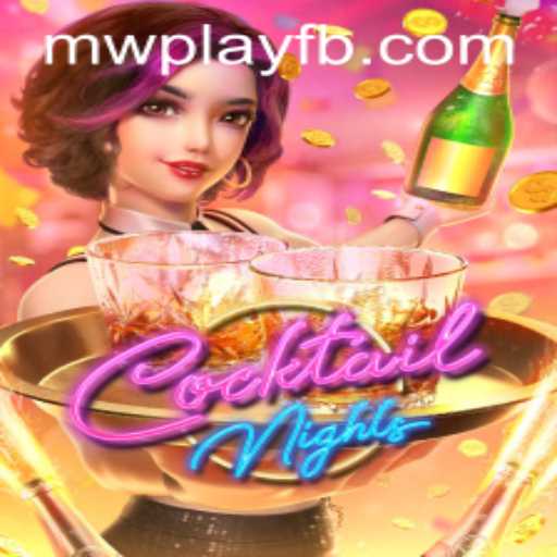 Discover the Thrill of CocktailNights: An Exciting Adventure with MWPlay