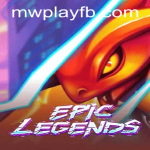 EpicLegends: The Ultimate Gaming Experience with MWPlay