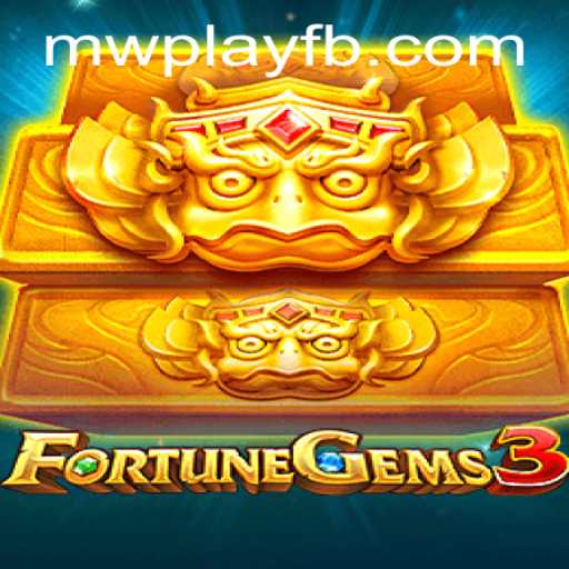 An In-Depth Look at FortuneGems3: A Treasure Trove of Excitement and Fun