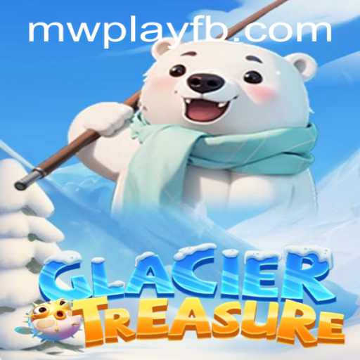 Discover the Thrilling World of GlacierTreasure with MWPlay