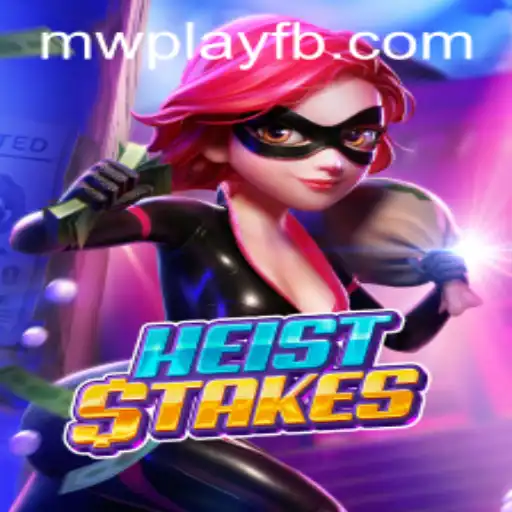 Exploring HeistStakes: A Thrilling Adventure with MWPlay