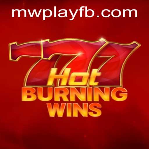 Exploring HotBurningWins: The Exciting Game on MWPlay