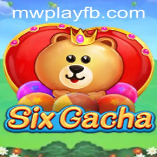Exploring the Thrilling World of SixGacha and MWPlay