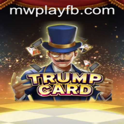 Discover the Exciting World of TrumpCard: The Latest Chapter in MWPlay's Gaming Universe